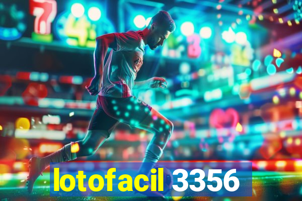 lotofacil 3356